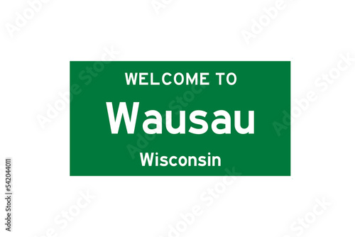 Wausau, Wisconsin, USA. City limit sign on transparent background.  photo
