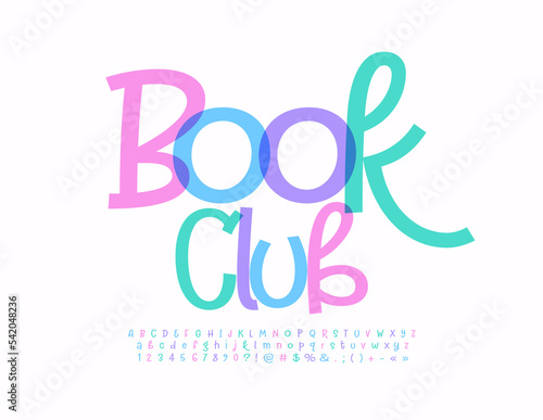 Vector artistic logo Book Club. Fancy Alphabet Letters, Numbers and Symbols set. Watercolor creative Font