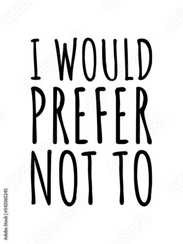 I prefer not to 