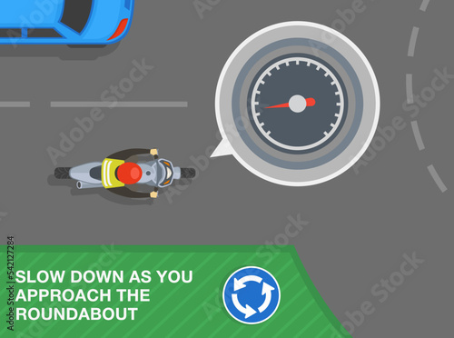 Safe motorcycle riding rules and tips. Slow down as you approach the roundabout. Top view of a biker riding on a city road. Flat vector illustration template.
