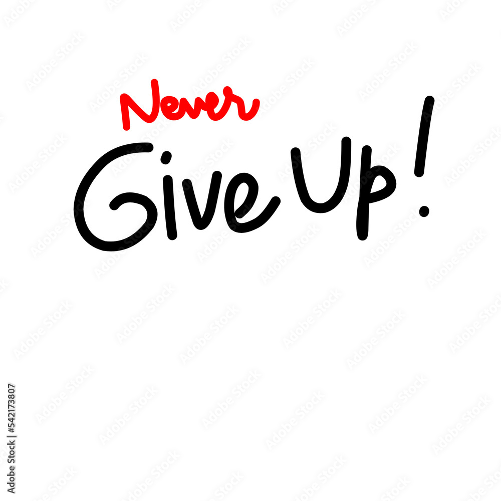 Never give up PNG Never give up PNG
