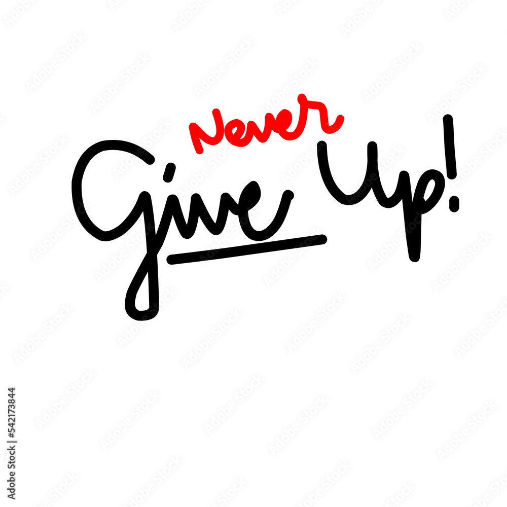 Never give up PNG Never give up PNG