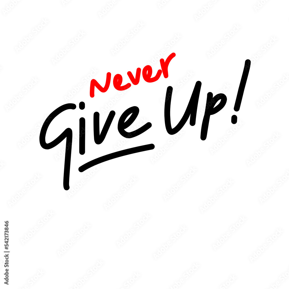 Never give up PNG Stock Illustration | Adobe Stock