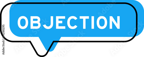 Speech banner and blue shade with word objection on white background