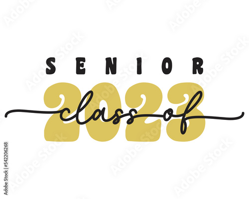 Senior Class of 2023 Graduation quote typography sublimation SVG on white background