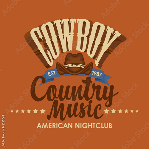 Poster for a country music festival with a cowboy hat and an inscription cowboy club restaurant. Vector banner suitable for flyer, cd disk cover, vinyl records