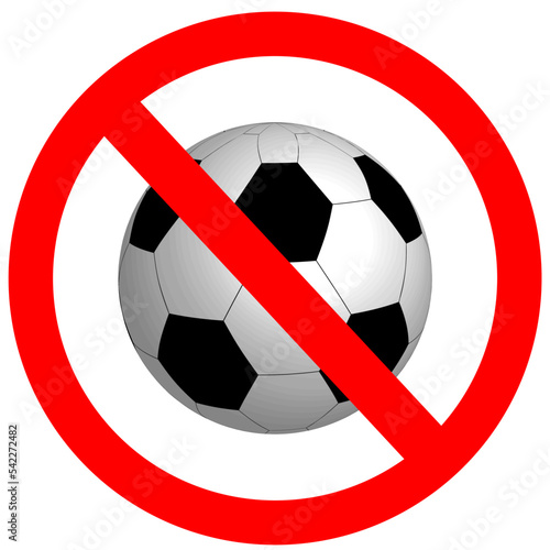 forbidden to use ball, forbidden to play