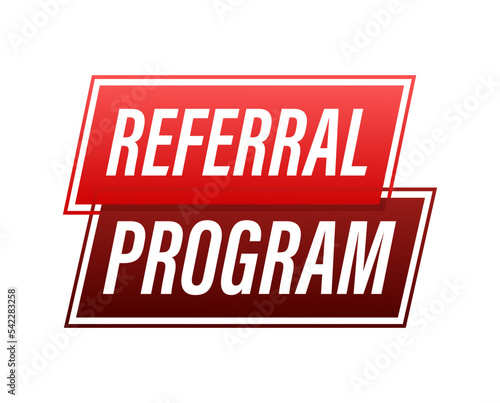 Referral program written on red label. Advertising sign. Vector stock illustration.