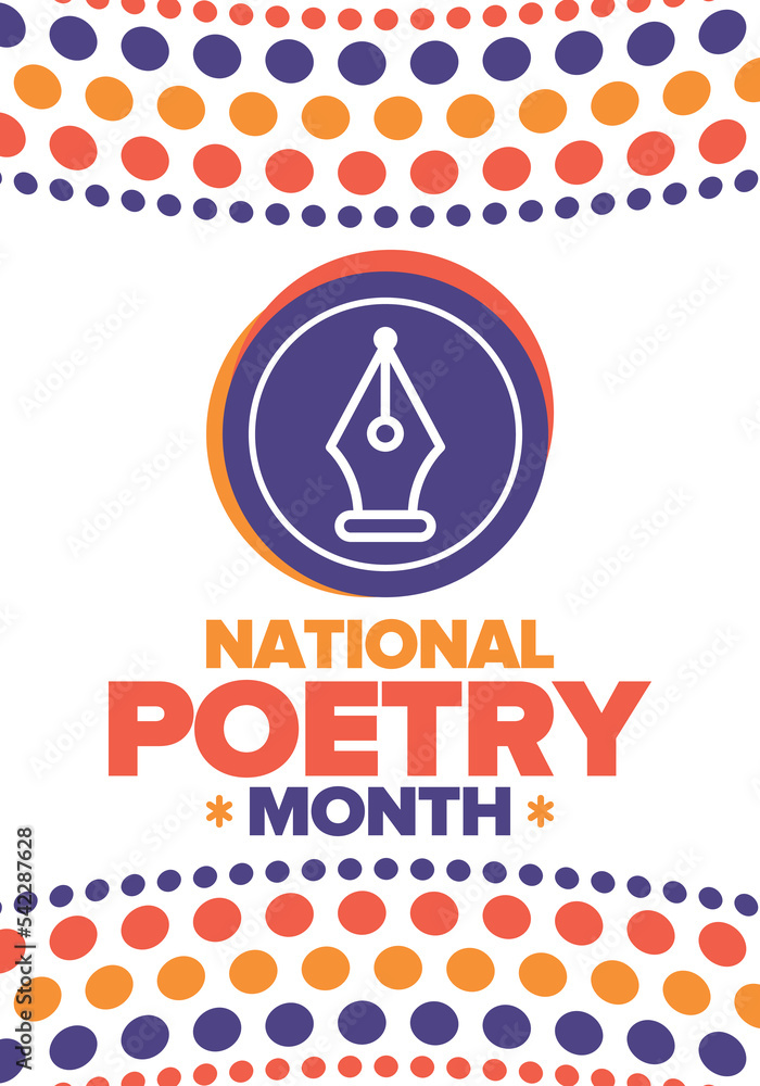 National Poetry Month in April. Poster with handwritten lettering. Poetry Festival in the United States and Canada. Literary events and celebration. Greeting card, invitation, banner or background National Poetry Month in April. Poster with handwritten lettering. Poetry Festival in the United States and Canada. Literary events and celebration. Greeting card, invitation, banner or background