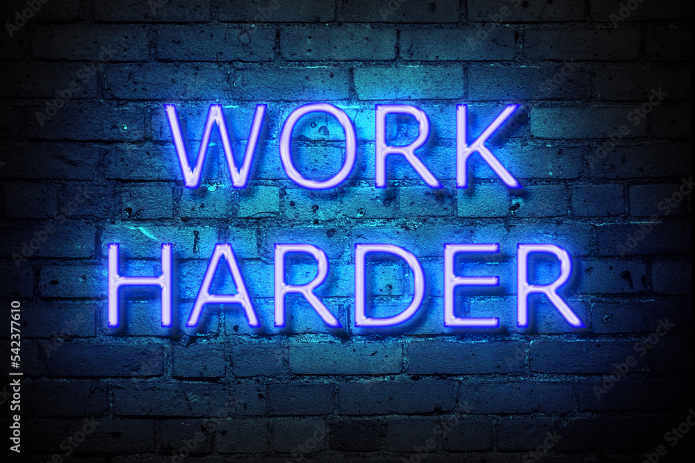 Work harder motivation neon sign text wallpaper background Stock
