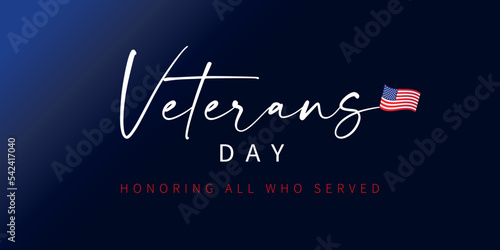 Veterans day Honoring all who served blue banner. Web banner with lettering and flag USA. Vector illustration