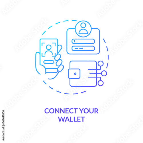 Connect your wallet blue gradient concept icon. Create artist profile. NFTs minting process abstract idea thin line illustration. Isolated outline drawing. Myriad Pro-Bold font used
