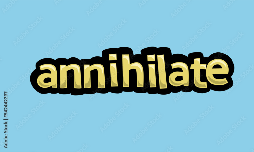ANNIHILATE writing vector design on a blue background