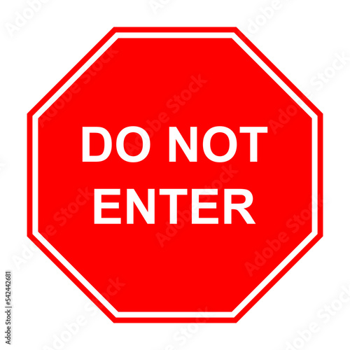 Free Download Stop. Do not enter. Red shape road sign board - GFXLoad