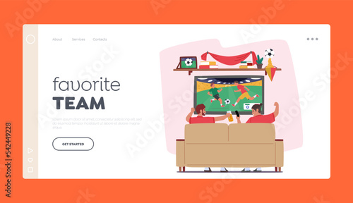 Favorite Team Landing Page Template. Football Fans Watching Match On Tv , Male Characters Soccer Supporters Cheering