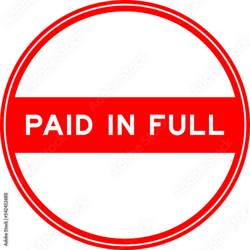Red color round seal sticker in word paid in full on white background
