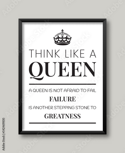 Inspirational Woman Quote Think Like A Queen Design Concept For Wall Art