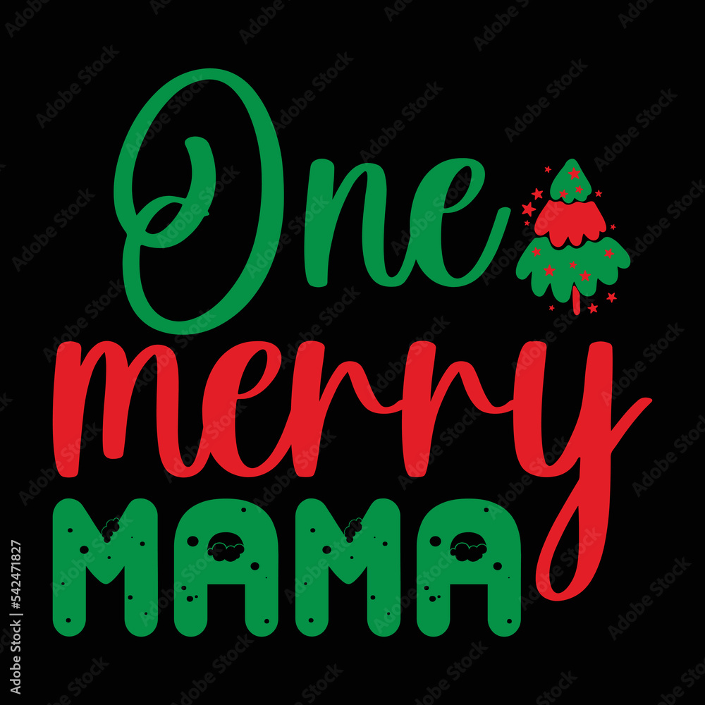 One Merry Mama T-Shirt, Merry Christmas shirt Christmas SVG, Christmas Clipart, Christmas Vector, Christmas Sign, Christmas Cut File, Christmas SVG Shirt Print Template
