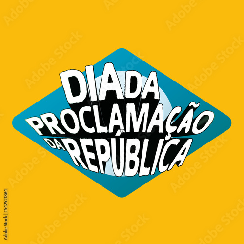 Arte layout em vetor com lettering personalizado para o dia da proclamação da república nas redes sociais 