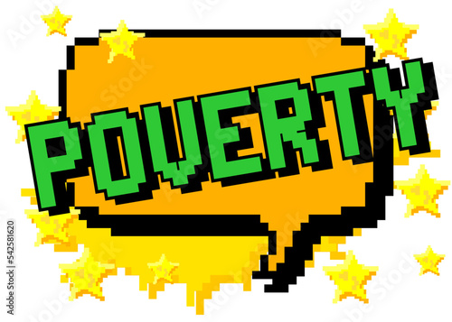 Poverty. Pixelated word with geometric graphic background. Vector cartoon illustration.