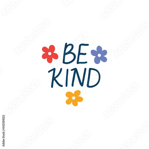 Be kind vector lettering quote. Mental health saying isolated on white. Mindfulness phrase illustration. Positive hand drawn clipart for poster, card, daily planner, t shirt print.
