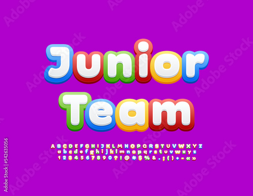 Vector colorful sign Junior Team. Cute Kids Font. Bright Alphabet Letters and Numbers set. 