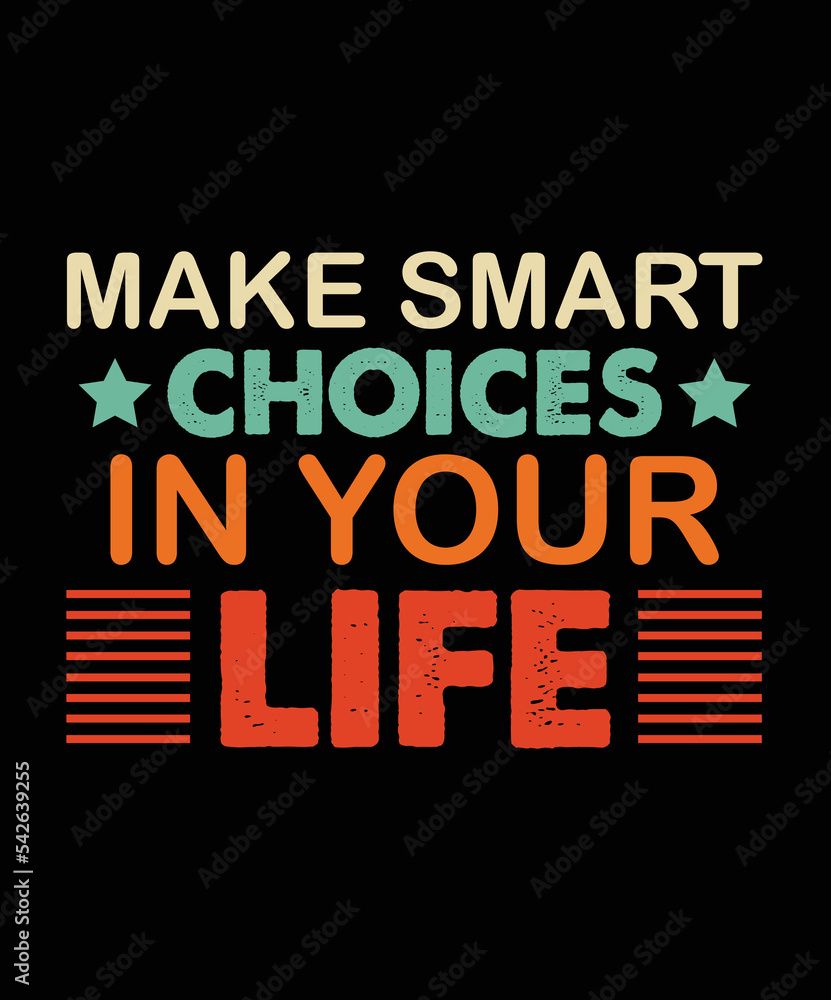 Modern motivation Typography T-Shirt Design, vector illustration graphic. motivation Quote, slogan, element, suitable print creative artistic awesome. smart Modern motivation Typography T-Shirt Design, vector illustration graphic. motivation Quote, slogan, element, suitable print creative artistic awesome. smart