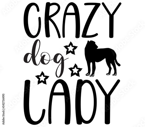 Crazy dog lady  2  Dog SVG Bundle  Dog T-Shirt Bundle  Dog SVG  SVG Design  Dog SVG Design