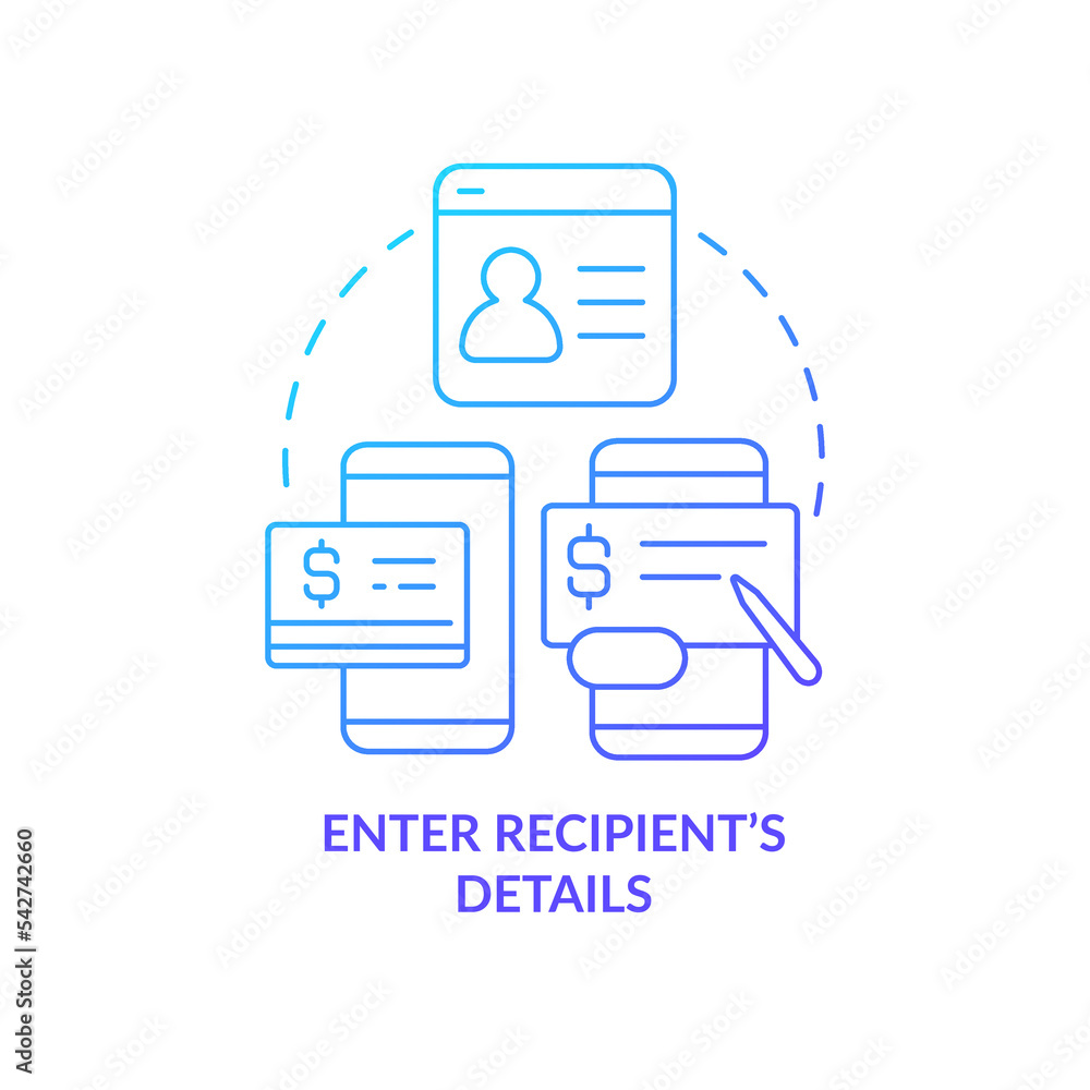 Fototapeta premium Enter recipient information blue gradient concept icon. Financial services app. Transfer money directly abstract idea thin line illustration. Isolated outline drawing. Myriad Pro-Bold font used