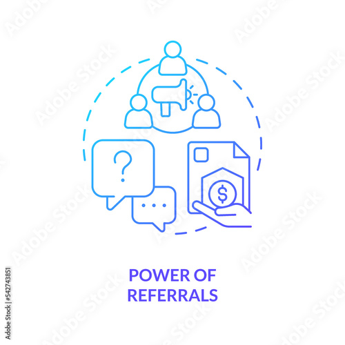 Power of referrals blue gradient concept icon. Insurance company marketing. Engagement. Encourage clients abstract idea thin line illustration. Isolated outline drawing. Myriad Pro-Bold font used