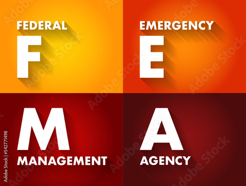 FEMA Federal Emergency Management Agency - agency of the United States Department of Homeland Security, acronym text concept background