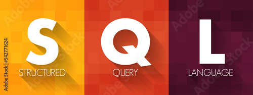 SQL Structured Query Language - standardized language for defining and manipulating data in a relational database, acronym text concept background