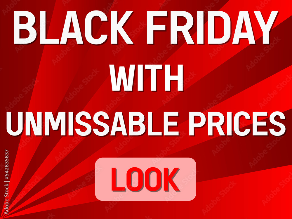 Promotional phrase Black Friday with unmissable prices for ads