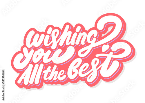 Wishing you all the best. Farewell card. Vector handwritten lettering.