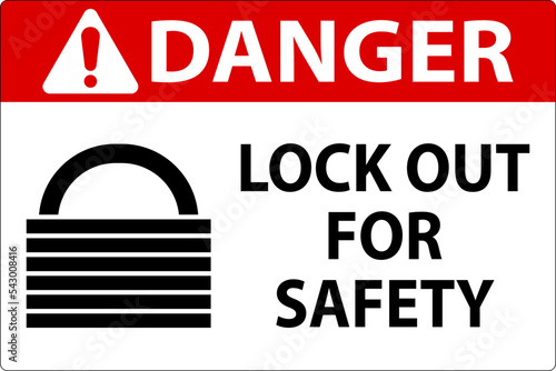 Danger Lock Out Label Sign On White Background photo
