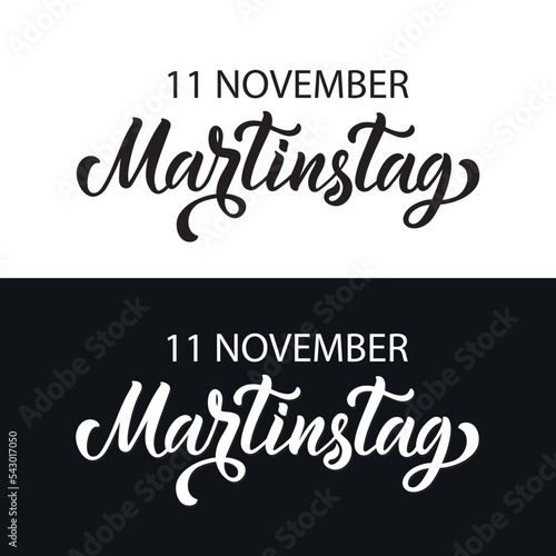 German Traditional Celebration on November 11 - Martinstag (St. Martin's Day). Hand lettering typography. Modern brush calligraphy, vector colorful illustration for poster, greeting card, banner
