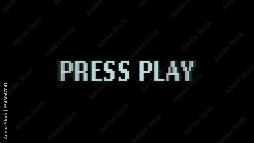 Press play glitch text animation, retro style graphic gaming on a black background Press play glitch text animation, retro style graphic gaming on a black background