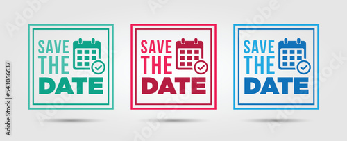 Save the date bundle. Green, Red and Bluee Square Templates. Flat vector illustration with Calendar Icon on White Background