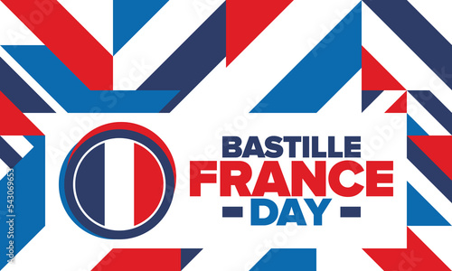 France Bastille Day. National happy holiday, celebrated annual in July 14. French flag. France independence and freedom. Patriotic elements. Festive and parade design. Vector poster illustration