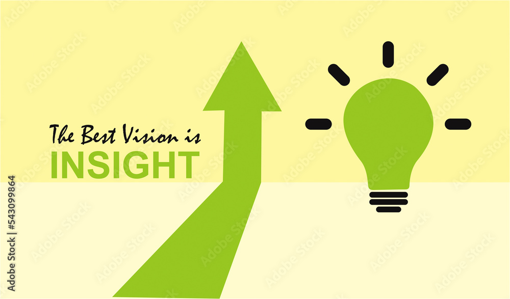 the-best-vision-is-insight-creative-and-smart-thinking