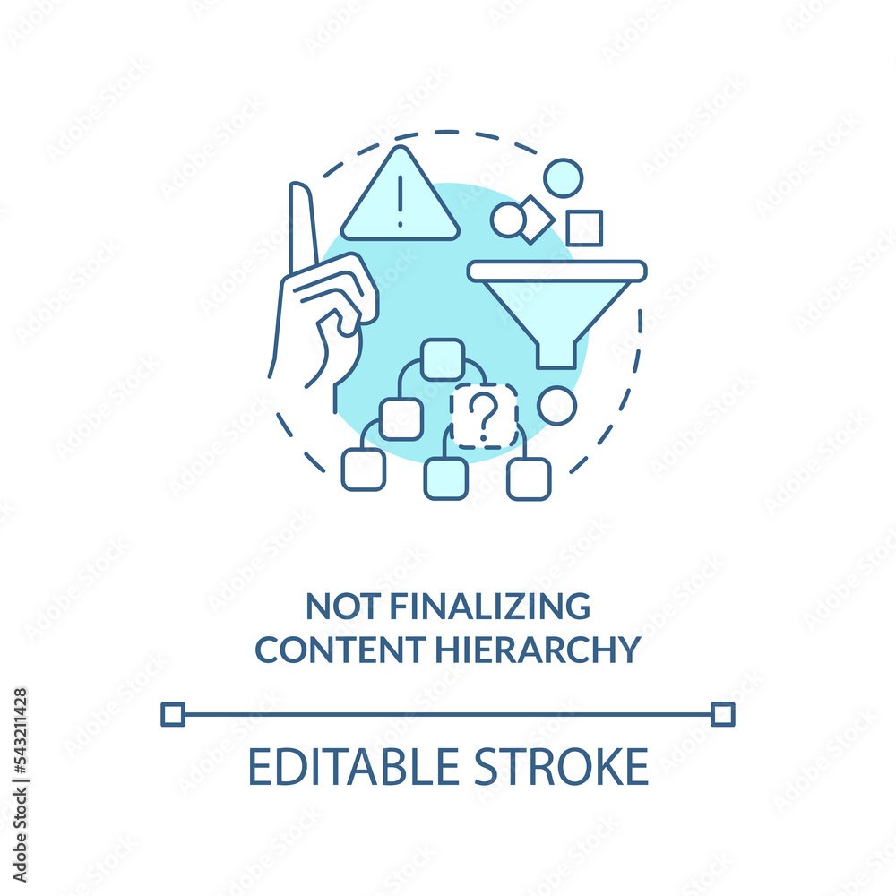 Not finalizing content hierarchy turquoise concept icon. Common UX problem abstract idea thin line illustration. Isolated outline drawing. Editable stroke. Arial, Myriad Pro-Bold fonts used Not finalizing content hierarchy turquoise concept icon. Common UX problem abstract idea thin line illustration. Isolated outline drawing. Editable stroke. Arial, Myriad Pro-Bold fonts used