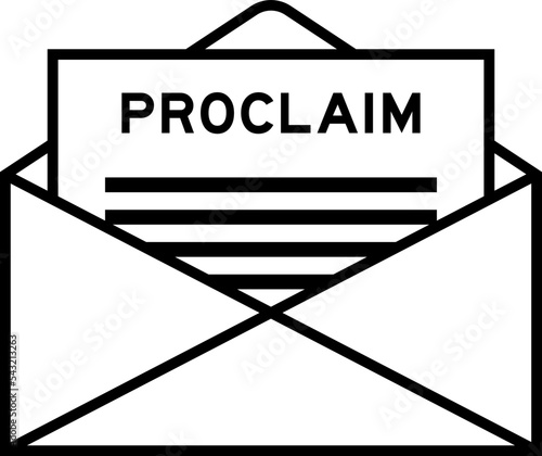Envelope and letter sign with word proclaim as the headline