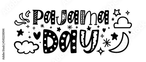 Pajama day. Vector illustration. Hand lettering typography template - Pajama day. Typography design. Modern cartoon hand lettering with pajama day on white background for print design.