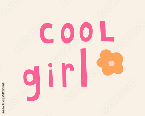 Cool girl, colorful cute vector text illustration.