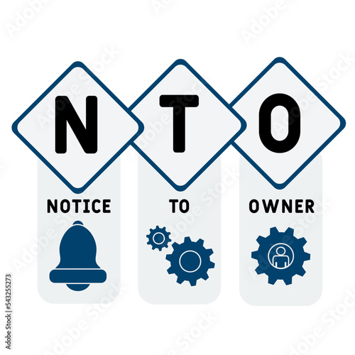 NTO - Notice To Owner acronym. business concept background.  vector illustration concept with keywords and icons. lettering illustration with icons for web banner, flyer, landing