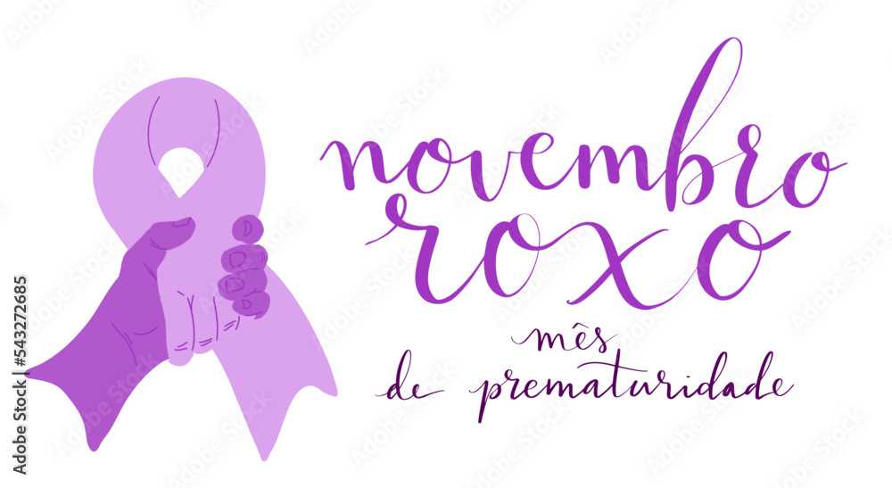 Fototapeta premium Novembro Roxo translation from portuguese November Purple, Brazil campaign for preterm infants support. Handwritten calligraphy and awareness ribbon vector