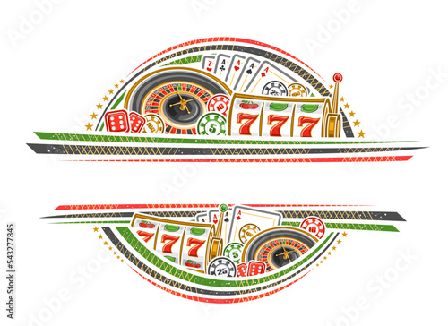 Vector border for Casino with blank copyspace for advertising text, decorative invitation with illustration of roulette wheel, spinning reel of slot machine, casino coins and poker four of a kind