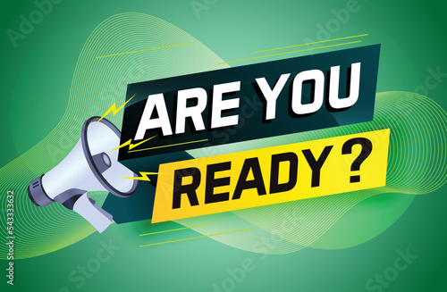Are you ready word concept vector illustration with megaphone and 3d style, landing page, template, ui, web, mobile app, poster, banner, flyer, background, gift card, coupon, label, wallpaper