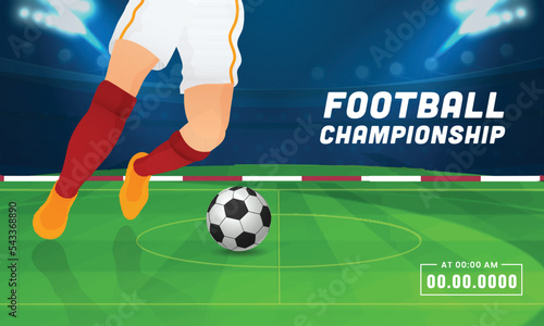 Football Championship Banner Design With Close Up Of Footballer Kicking Ball On Blue And Green Stadium Background.