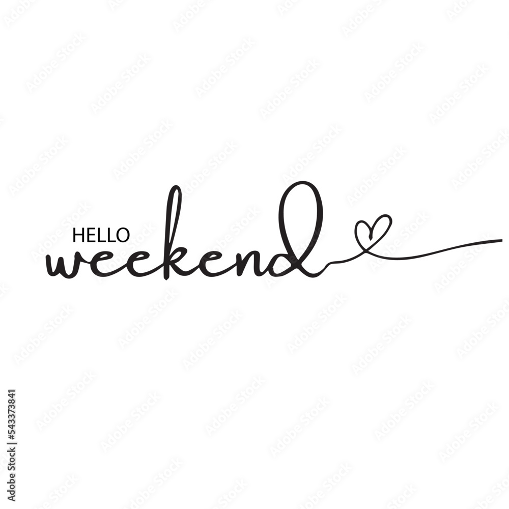 hello weekend handwritten text note